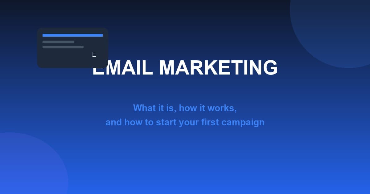 What Is Email Marketing? A Complete Beginner's Guide
